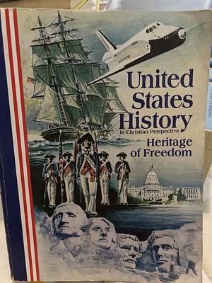 United States History: Heritage of Freedom by Michael R. Lowman