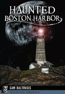 Haunted Boston Harbor by Sam Baltrusis