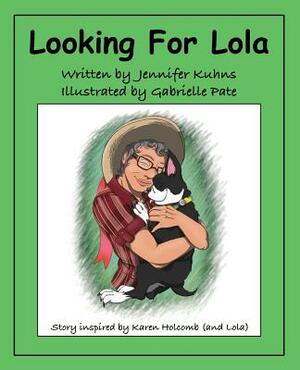 Looking for Lola/Taco by Jennifer Kuhns