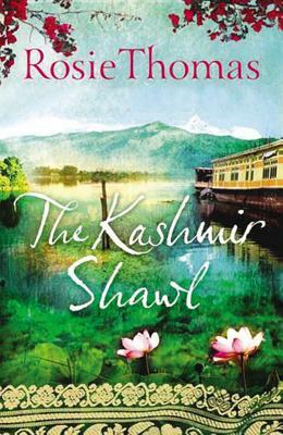 The Kashmir Shawl by Rosie Thomas