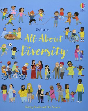 All About Diversity by Felicity Brooks