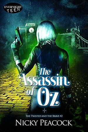 The Assassin of Oz by Nicky Peacock