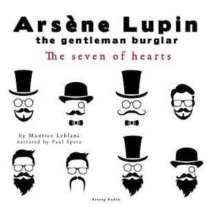 Lupin in VOL 6: The Seven of Hearts: Super Large Print Edition for Low Vision Readers with a Giant Easy to Read Font by Maurice Leblanc