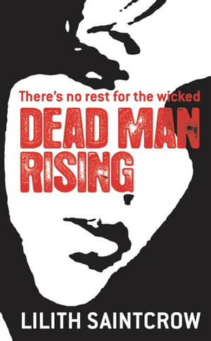 Dead Man Rising by Lilith Saintcrow