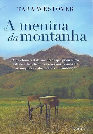 A Menina da Montanha by Tara Westover