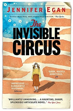 The Invisible Circus by Jennifer Egan