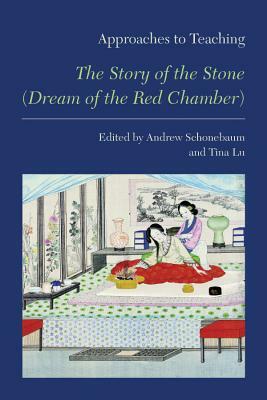 Approaches to Teaching the Story of the Stone (Dream of the Red Chamber) by 