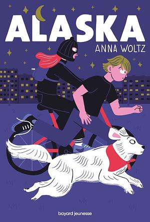 Alaska by Anna Woltz