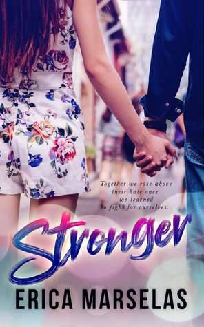 Stronger by Erica Marselas