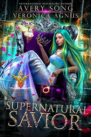 Supernatural Savior: A Paranormal Prison Romance (Supernatural Captivity Series Book 4) by Veronica Agnus, Avery Song