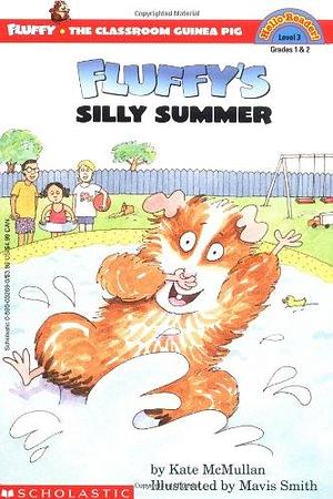 Fluffy's Silly Summer by Kate McMullan