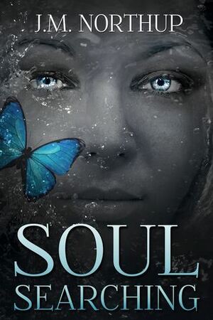 Soul Searching by J.M. Northup