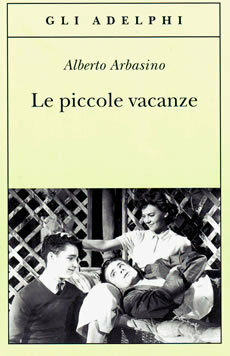 Le piccole vacanze by Alberto Arbasino