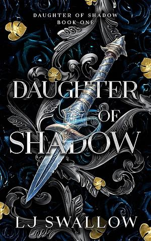 Daughter of Shadow by LJ Swallow