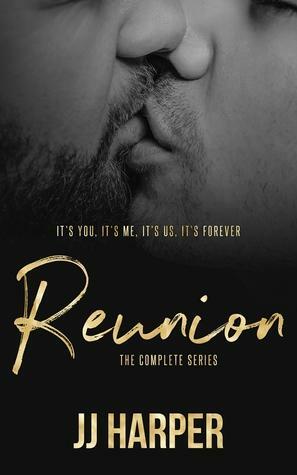 Reunion The Complete Series by JJ Harper