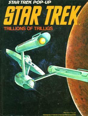 Star Trek: Trillions of Trilligs by Kay Wood