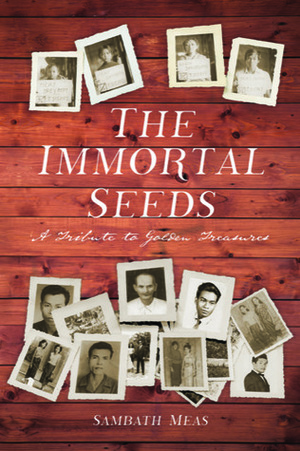 The Immortal Seeds by Sambath Meas