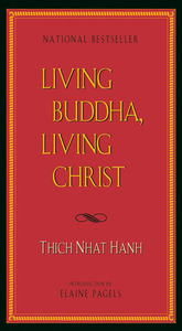 Living Buddha, Living Christ by Thích Nhất Hạnh