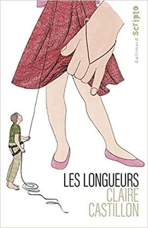 Les Longueurs by Claire Castillon