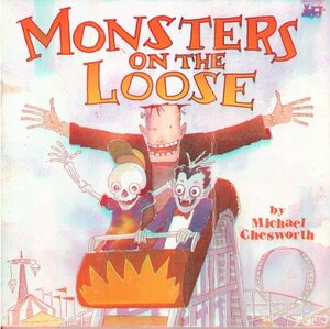 Monsters on the Loose by Michael Chesworth