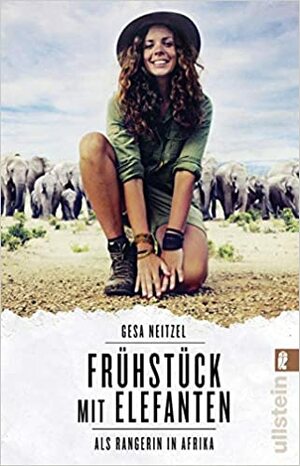 Frühstück mit Elefanten: Als Rangerin in Afrika by Gesa Neitzel