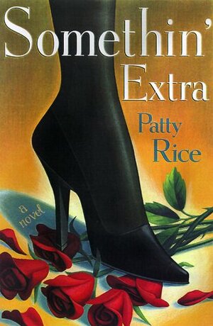 Somethin' Extra by Patty Rice