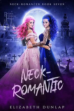 Neck-Romantic by Elizabeth Dunlap