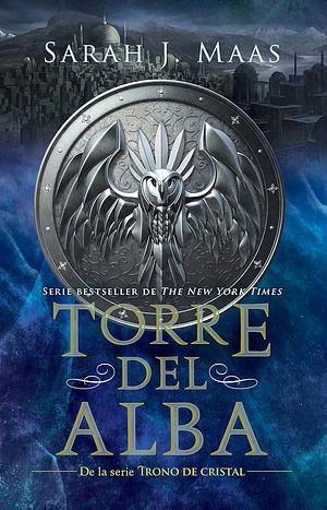 Torre del alba by Sarah J. Maas