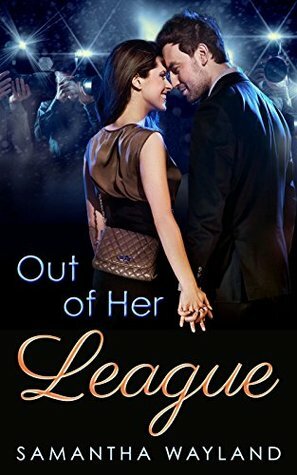Out of Her League by Samantha Wayland