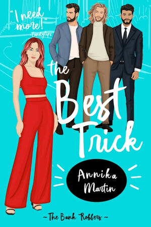 The Best Trick by Annika Martin