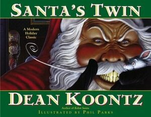 Santa's Twin by Phil Parks, Dean Koontz