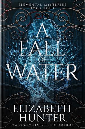 A Fall of Water by Elizabeth Hunter