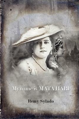 My Name Is Mata Hari by Remy Sylado