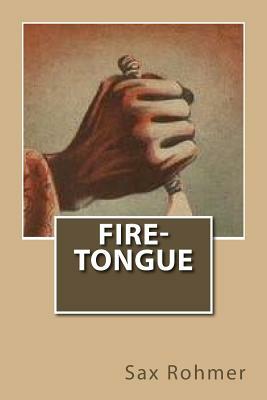 Fire-Tongue by Sax Rohmer