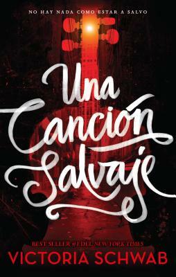 Una canción salvaje by V.E. Schwab