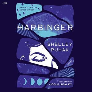 Harbinger: Poems by Shelley Puhak