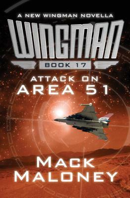 Attack on Area 51 by Mack Maloney