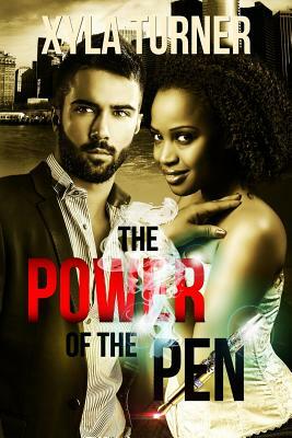 The Power of The Pen by Xyla Turner
