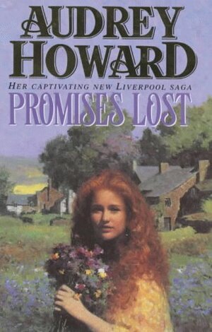 Promises Lost by Audrey Howard