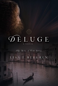 Deluge by Lisa T. Bergren