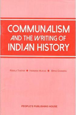 Communalism and Writing of Indian History by Romila Thapar