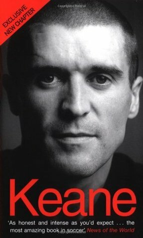 Keane:The Autobiography by Roy Keane, Eamon Dunphy