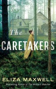 The Caretakers by Eliza Maxwell