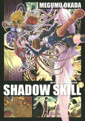 SHADOW SKILL 8 by Megumu Okada