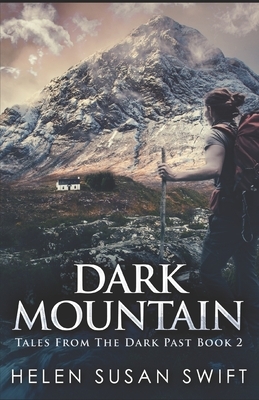 Dark Mountain by Helen Susan Swift