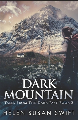 Dark Mountain by Helen Susan Swift