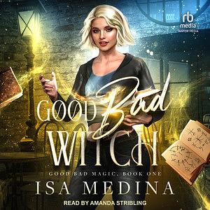 Good Bad Witch by Isa Medina