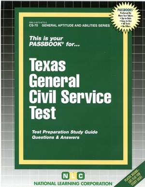 Texas General Civil Service Test by National Learning Corporation