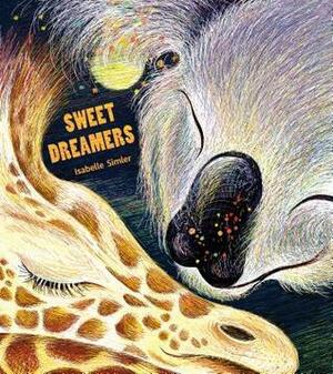 Sweet Dreamers by Sarah Ardizzone, Isabelle Simler