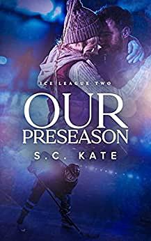 Our Preseason by S.C. Kate